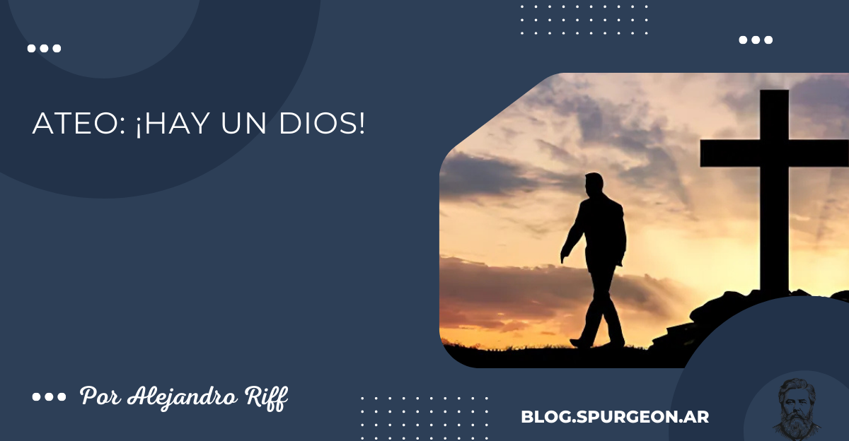 ATEO: ¡HAY UN DIOS!