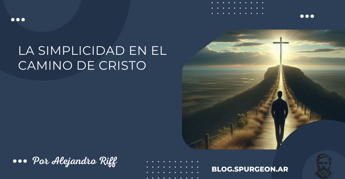 La simplicidad en el camino de Cristo