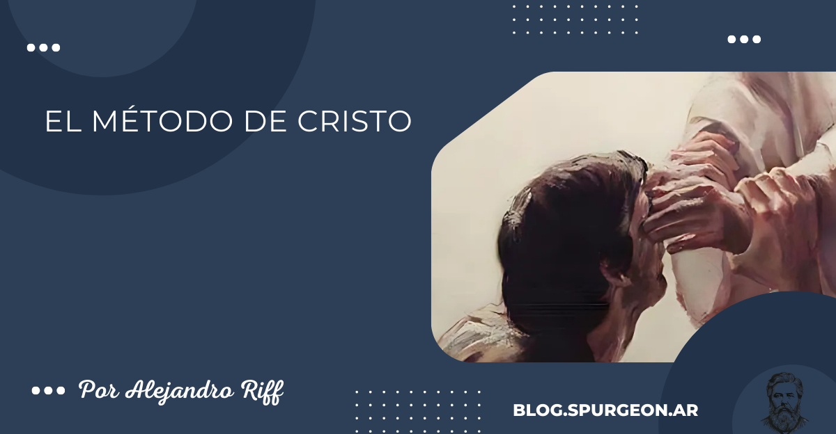 EL MÉTODO DE CRISTO