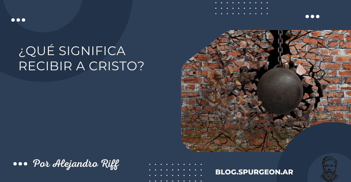 ¿Qué significa recibir a Cristo?