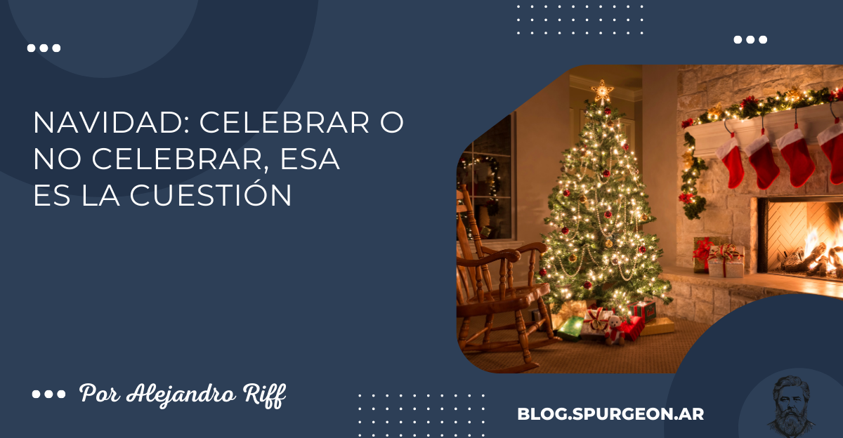 NAVIDAD: Celebrar o no celebrar, esa es la cuestión