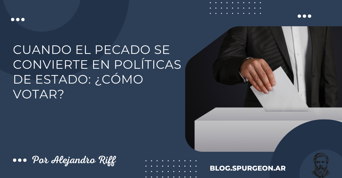 Cuando el pecado se convierte en políticas de Estado: ¿cómo votar?